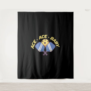 Ace Ace Baby - Pickleball Clothes Tapestry