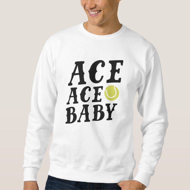 Ace Ace Baby Sweatshirt (Front)