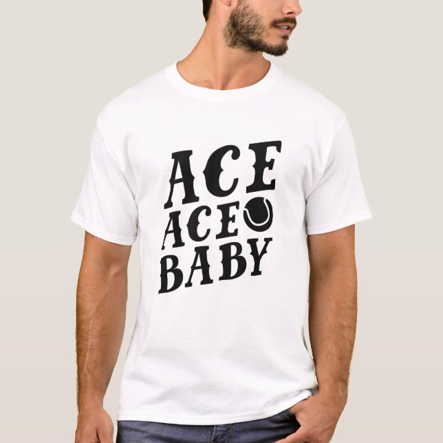 Ace Ace Baby T-Shirt (Front)