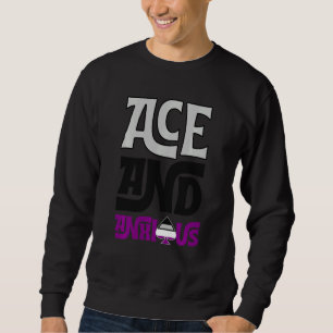 Ace And Anxious Asexual Pride Flag Gear Funny Ace Sweatshirt