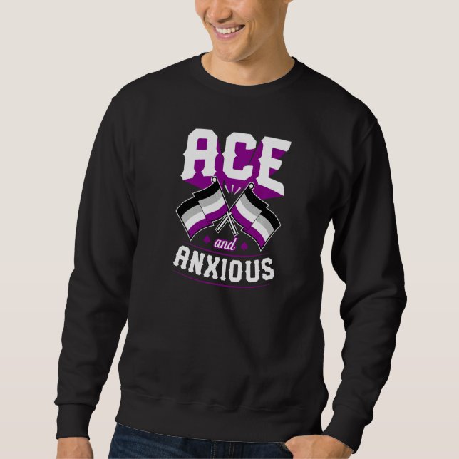 Ace And Anxious Cute  Asexual Pride Flag Ace Aesth Sweatshirt (Front)