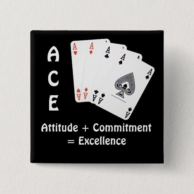 ACE Attitude + Commitment = Excellence 15 Cm Square Badge (Front)