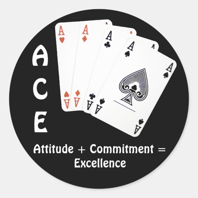 ACE Attitude + Commitment = Excellence Classic Round Sticker (Front)