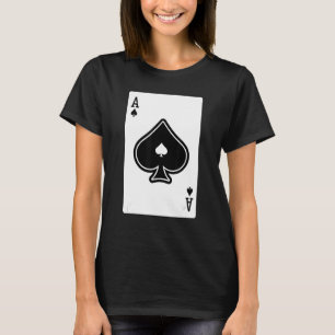 Ace Of Spade Poker Card Games Playing Cards Black T-Shirt