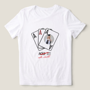  Aced It Custom Photo Tee, Customisable Grad shirt