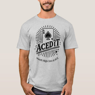 Aced It Graduation Class with Your School Name T-Shirt