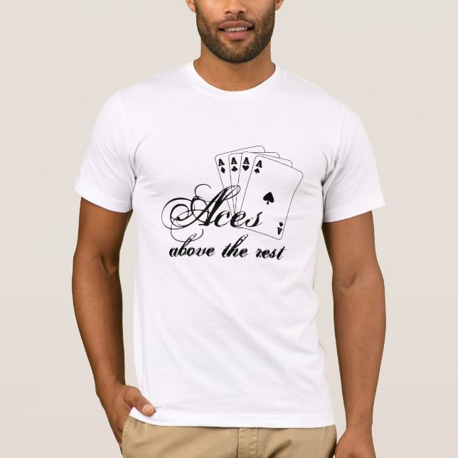 Aces Above the Rest T-Shirt (Front)