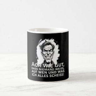 Ach wie gut, dass niemand weiß, worauf ich... coffee mug