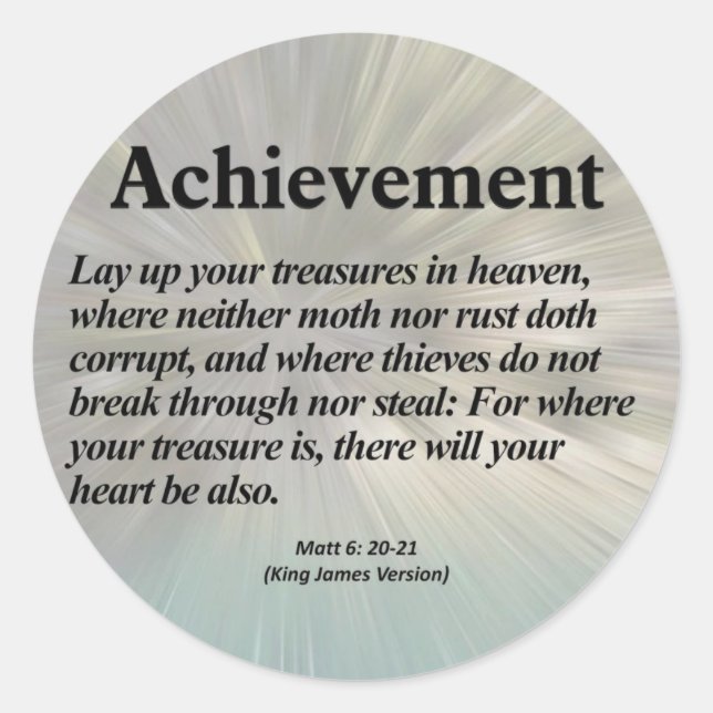 Achievement Matthew 6:20-21 Classic Round Sticker (Front)