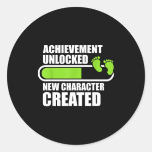 Achievement Unlocked New Character D Funny Pregnan Classic Round Sticker