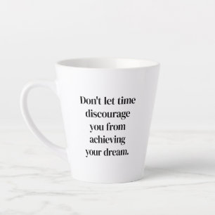 Achieving Your Dream Latte Mug