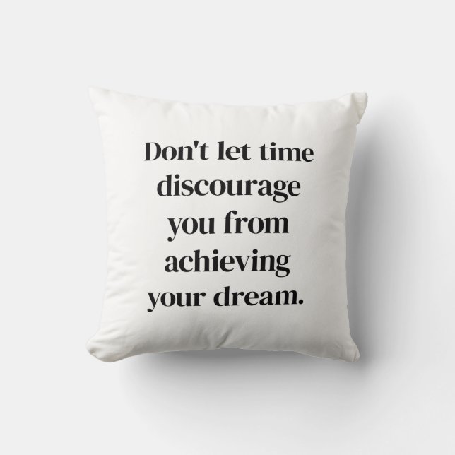 Achieving Your Dream Throw Pillow (Front)
