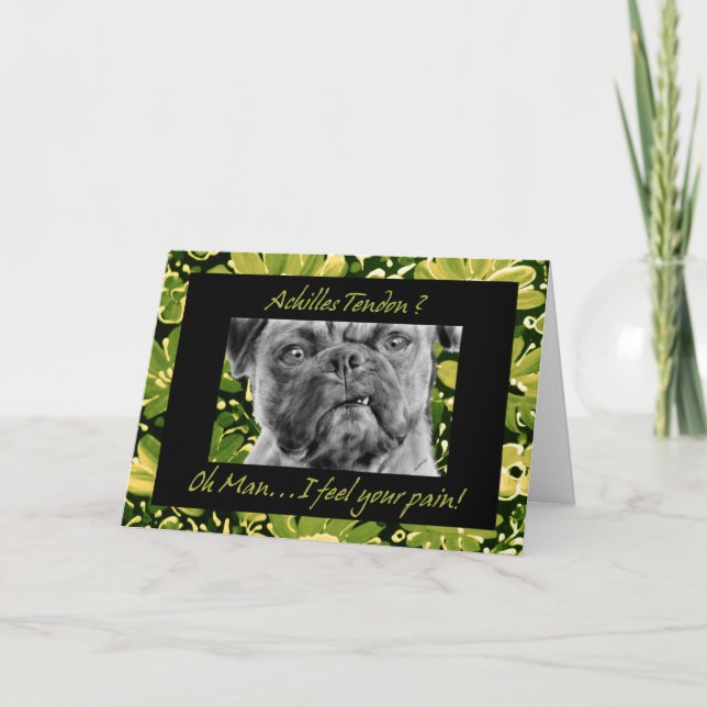 Achilles Tendon Surgery Get Well Funny Pug Dog Card (Front)