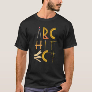 Achitect Kind Of Tools Structure Architech T-Shirt