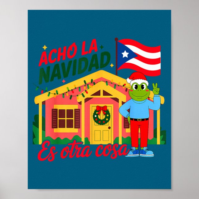 Acho La Navidad Es Otra Cosa Boricua Christmas Vib Poster (Front)