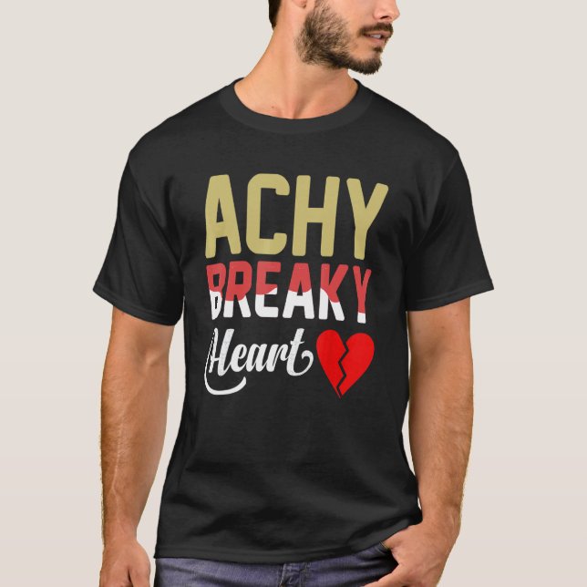 Achy Breaky Heart T-Shirt (Front)