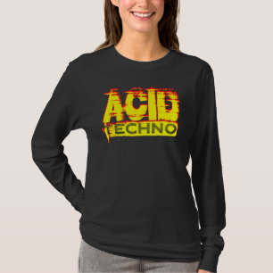 Acid Techno 303 Rave DJ Bassline Clubbing Festival T-Shirt