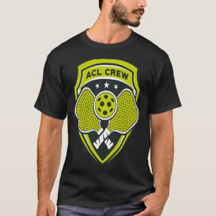 Acl Crew Pickleball Club Injury Badge for injured T-Shirt