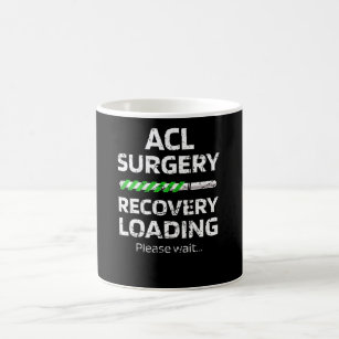 ACL Surgery Recovery   ACL Knee Surgery Survivor Coffee Mug