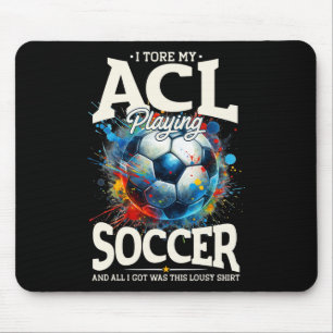 Acl Surgery Recovery, Knee Surgery Support Soccer  Mouse Pad
