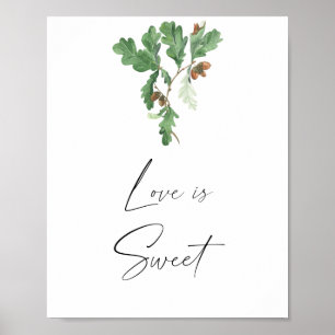 Acorn branch - love is sweet take a treat  poster