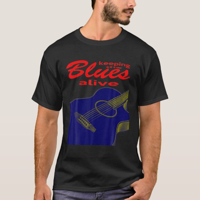 Acoustic Guitar Keeping The Blues Alive T-Shirt (Front)