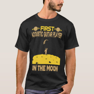 Acoustic Guitar Player On The Moon T-Shirt