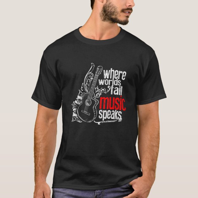 Acoustic Guitar Where Words Fail Music Speaks  T-Shirt (Front)