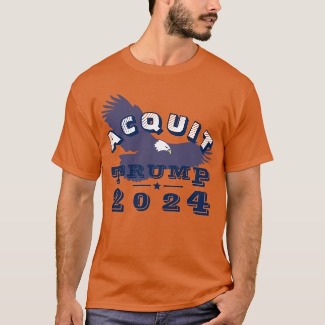 Acquit TRUMP 2024 T-Shirt (Front)