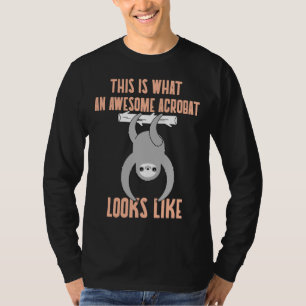 Acrobat Circus Artist Sloth Hanging From Tree T-Shirt