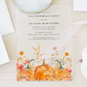 ACRYLIC 70th Birthday Fall Pumpkin Wildflower Invitations