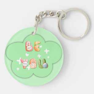 Acrylic Keychain Be You