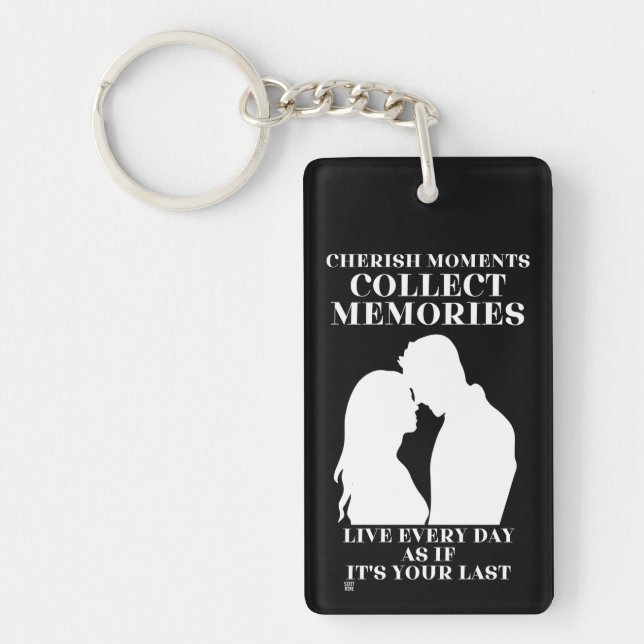 acrylic keychain  "CHERISH MOMENTS..." (Front)