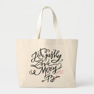 Act Justly. Love Mercy. / Abort73.com Large Tote Bag