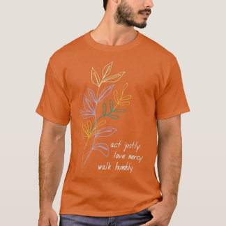 Act Justly Love Mercy Walk Humbly Colorful Leaves T-Shirt