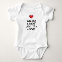 Act like a Baby think like a Boss