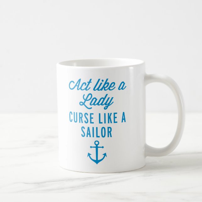 Act Like A Lady Funny Quote Coffee Mug (Right)