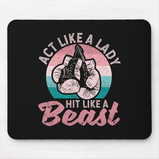 Act Like A Lady Hit Like A Beast Funny Boxing Glov Mouse Pad (Front)