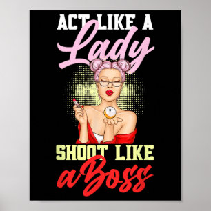 Act Like A Lady Shoot Like A Boss Games Billiards  Poster