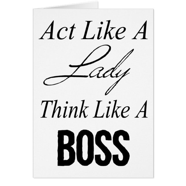 Act Like A Lady, Think Like A Boss (Front)