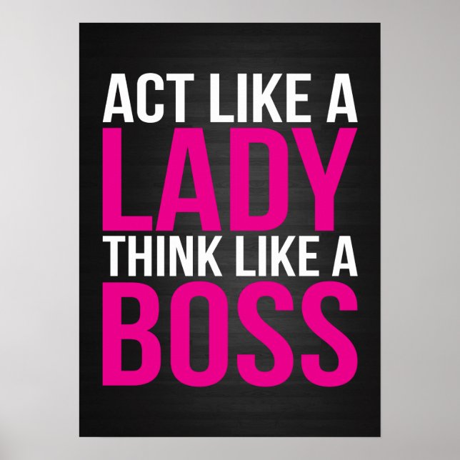 Act Like A Lady, Think Like A Boss Poster (Front)