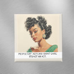 Act Like I Don't Care Funny Retro 50s Saying Magnet<br><div class="desc">This design was created though digital art. It may be personalised in the area provide or customising by choosing the click to customise further option and changing the name, initials or words. You may also change the text colour and style or delete the text for an image only design. Contact...</div>