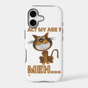 "ACT MY AGE ? MEH..." funny cat birthday gift     
