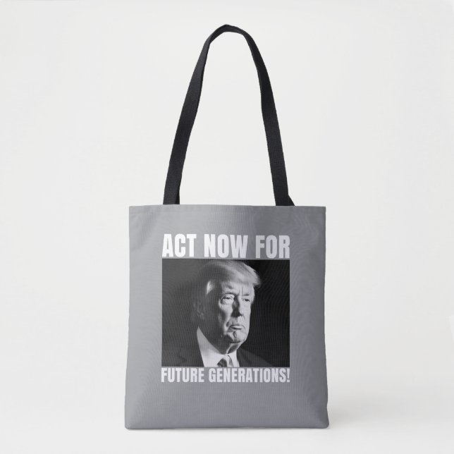 Act Now for Future Generations - Climate Awareness Tote Bag (Front)