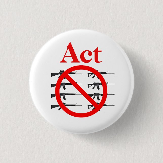 Act on Gun Control 3 Cm Round Badge (Front)