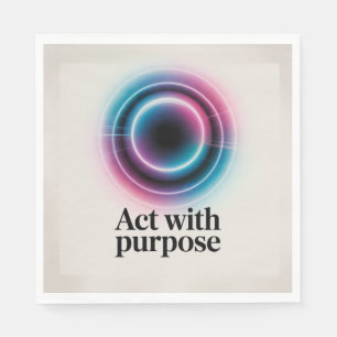 Act With Purpose Napkin