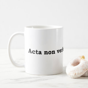 Acta non verba coffee mug