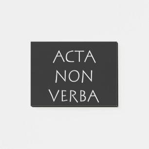 Acta non verba post-it notes