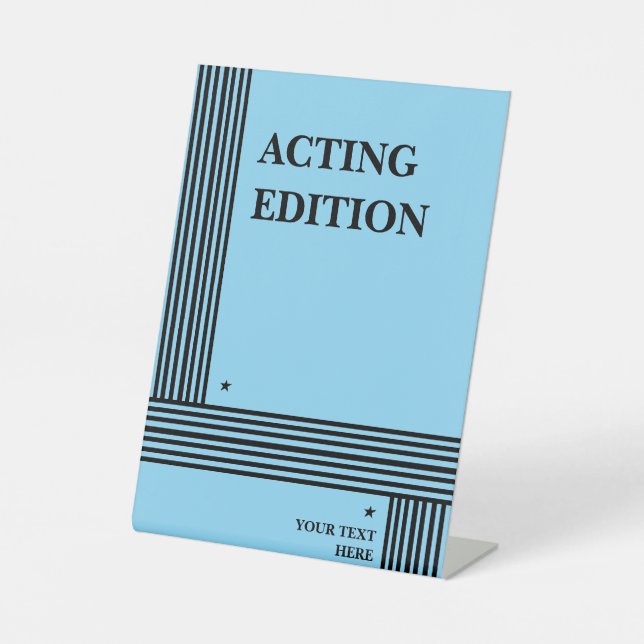 Acting Edition Play Script Styled Pedestal Sign (Front)