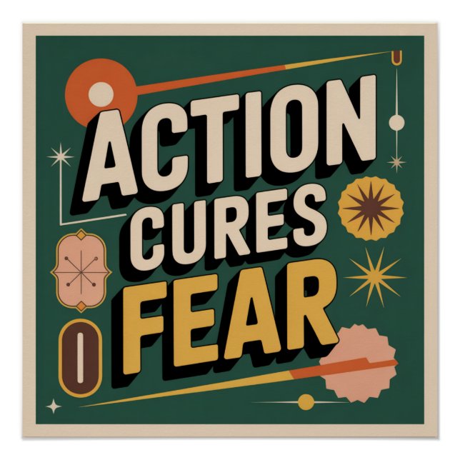 Action Cures Fear Poster (Front)